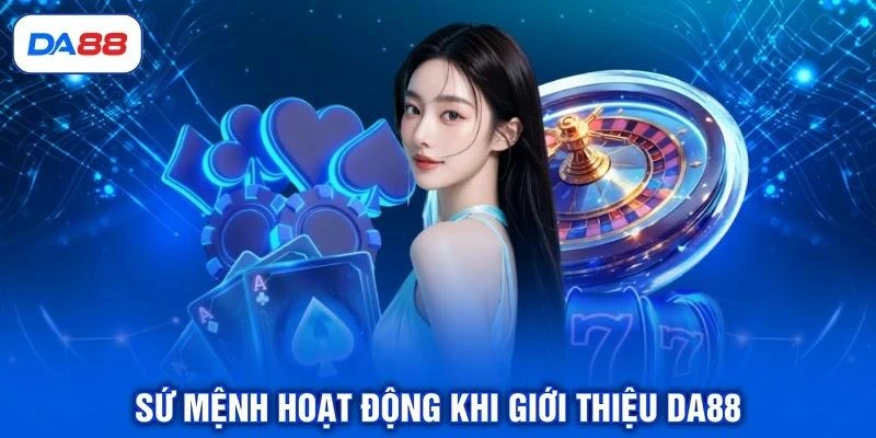 Sứ mệnh hoạt động khi giới thiệu DA88